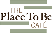 The Place To Be Cafe